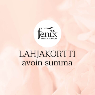 Fenix Beauty Academy | Avoin summa – lahjakortti