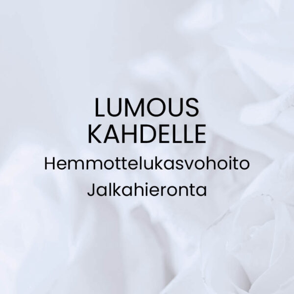 Hemmottelupaketti LUMOUS kahdelle - lahjakortti