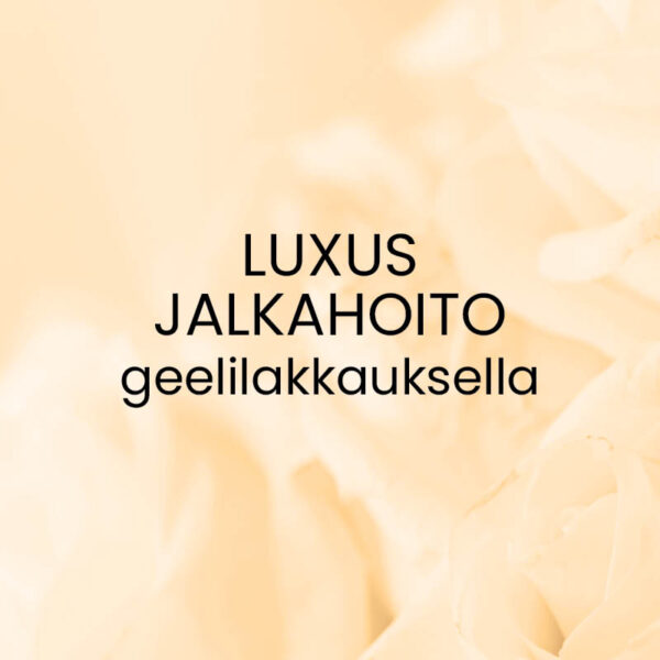 Luxus -jalkahoito geelilakkauksella - lahjakortti
