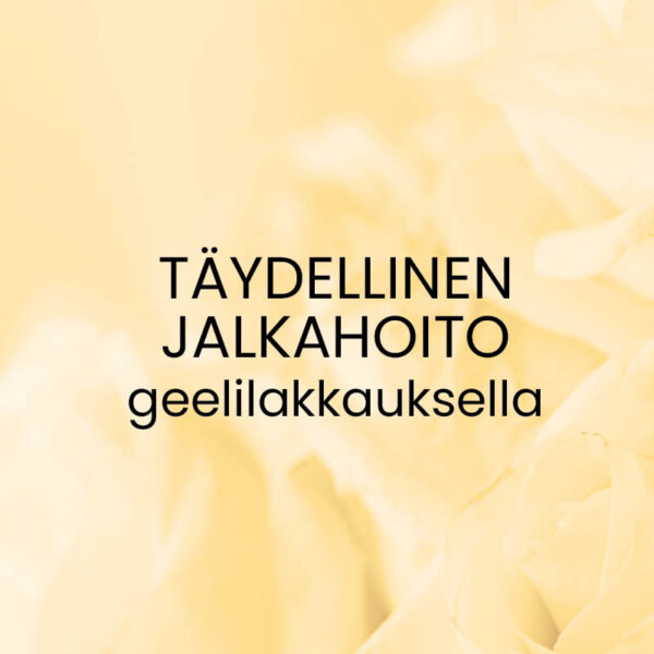 Täydellinen jalkahoito geelilakkauksella - lahjakortti